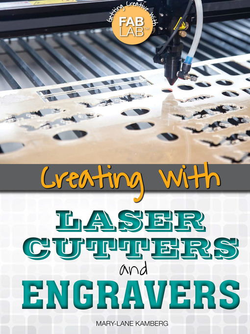 Cover of Creating with Laser Cutters and Engravers